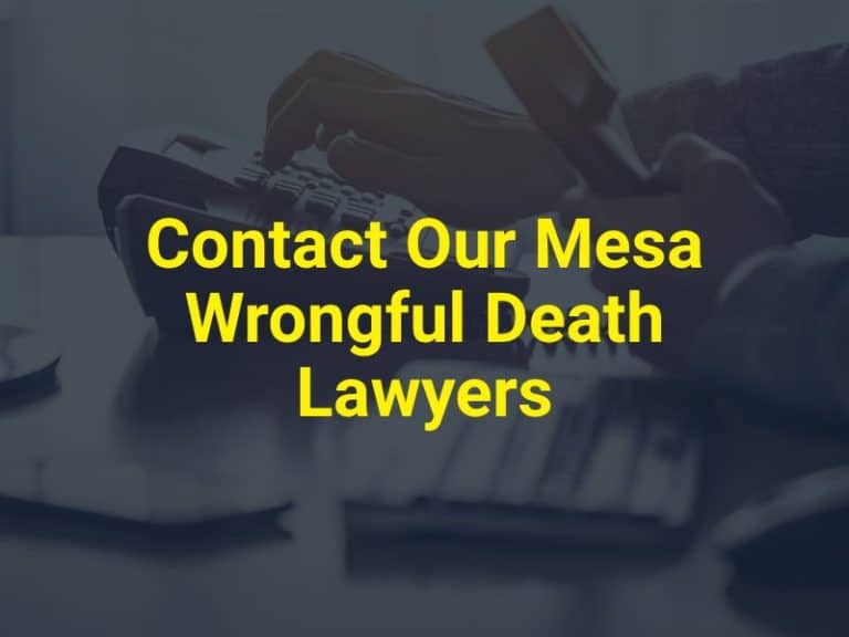 Mesa Wrongful Death Lawyers