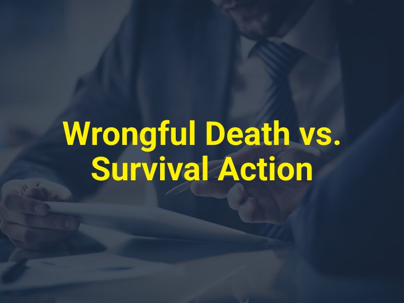 Wrongful Death vs. Survival Action