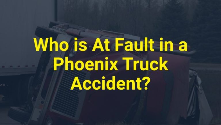 Phoenix Truck Accident Attorneys | Free Consultations