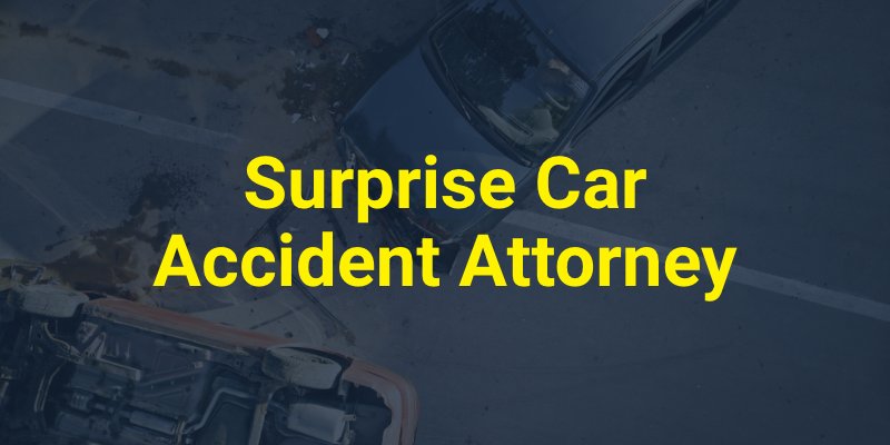 Surprise Car Accident Attorney