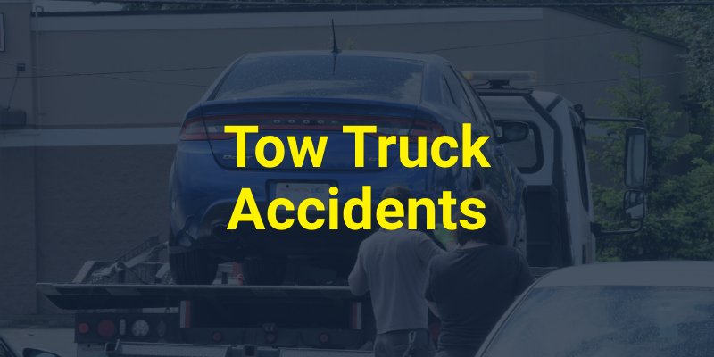 Tow Truck Accidents