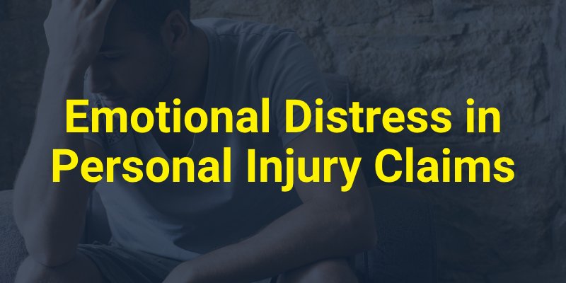 Emotional Distress in Personal Injury Claims