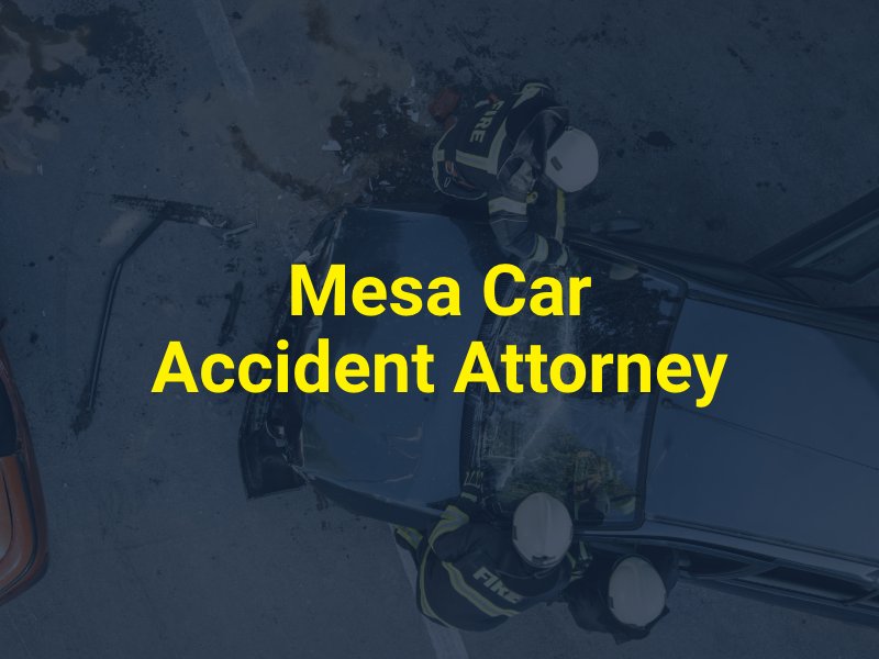 Mesa Car Accident Attorney