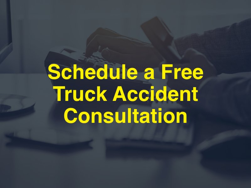 Schedule a Free Truck Accident Consultation